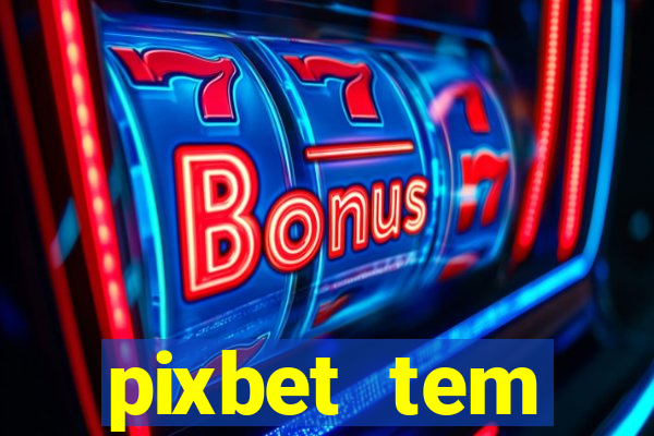 pixbet tem pagamento antecipado